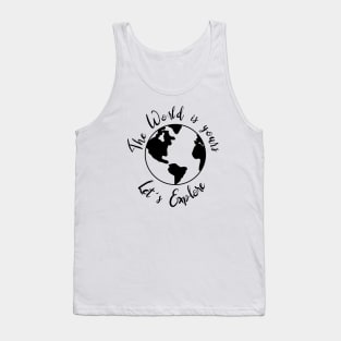 Let's Explore The World Tank Top